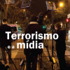 Terrorismo e a mídia: um manual para jornalistas