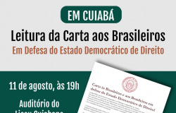 Entidades realizarão em Cuiabá a leitura da Carta aos Brasileiros em Defesa da Democracia