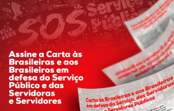 Assine a Carta às Brasileiras e aos Brasileiros em defesa do Serviço Público e das Servidoras e Servidores