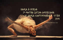 II Mostra Latino Americana de Dança Contemporânea – Dança A Deriva
