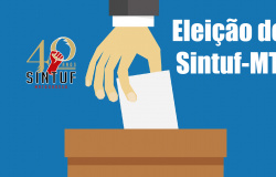 Comissão eleitoral homologa duas chapas para eleição do Sintuf-MT