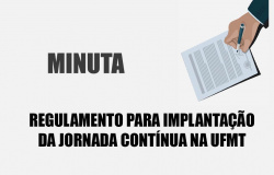 MINUTA - Regulamento da Jornada Contínua na UFMT