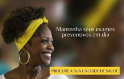 Secretaria de Saúde adere ao movimento “Julho das Pretas” e convida mulheres para realização de exames preventivos