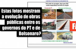 AFP mostra imagens compartilhadas de Nova Monte Verde no governo PT e Bolsonaro é fake news