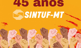 SINTUF-MT: 45 ANOS DE LUTA