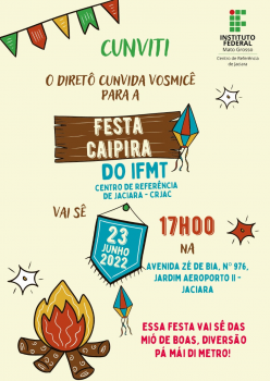 Festa Caipira do IFMT Centro de Referência Jaciara  - CRJAC