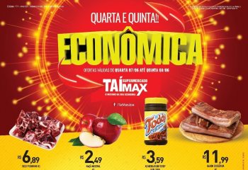 Supermercado Taí Max lança Quarta e Quinta econômica confira.