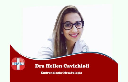 Dra. Hellen Cavichioli - Endocrinologia/Metablogia