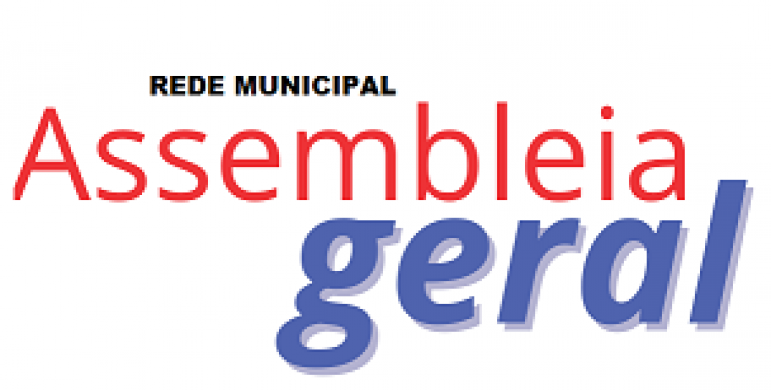 Rede Municipal: ASSEMBLEIA GERAL DEFINE PAUTA DE REIVINDICAÇÃO
